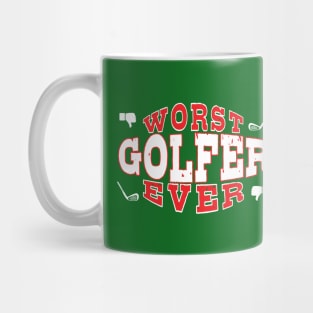 Worst Golfer Ever - Funny gift for golf Lovers Mug